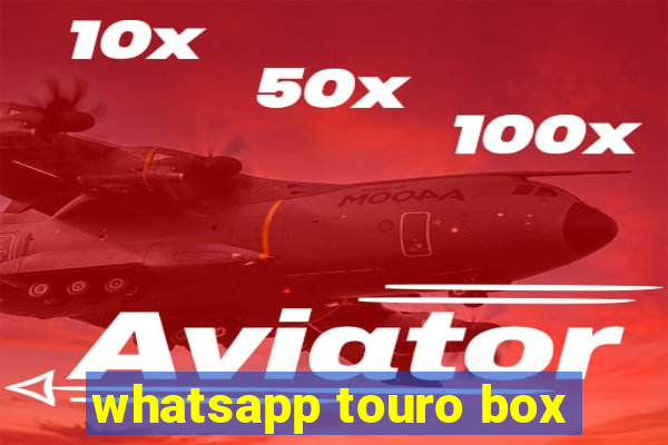 whatsapp touro box